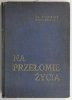 NA PRZEŁOMIE ŻYCIA – 1948R - Stanisław Podoleński